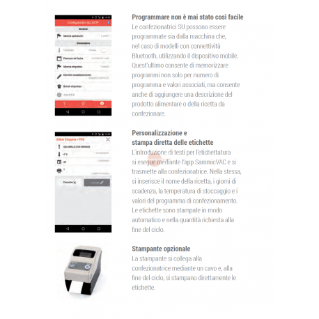 SOTTOVUOTO A CAMPANA - STRUTTURA IN ACCIAIO INOX - POMPA BUSH DA 63 m³/h. - DOPPIA BARRA SALDANTE 465 + 465 mm - DISPLAY TOUCH SCREEN RETROILLUMINATO PROGRAMMABILE E CON INDICATORE DELLA PERCENTUALE DEL VUOTO - IDEALE ANCHE PER LIQUIDI - POSSBILITA' DEL GAS INERTE E STAMPANTE TERMICA (OPTIONAL) - POTENZA 1500 W - DIMENSIONI ESTERNE CM L 74 x P 56,6 X H 99,7 SOTTOVUOTO A CAMPANA - STRUTTURA IN ACCIAIO INOX - POMPA BUSH DA 63 m³/h. - DOPPIA BARRA SALDANTE 465 + 465 mm - DISPLAY TOUCH SCREEN RETROILLUMINATO PROGRAMMABILE E CON INDICATORE DELLA PERCENTUALE DEL VUOTO - IDEALE ANCHE PER LIQUIDI - POSSBILITA' DEL GAS INERTE E STAMPANTE TERMICA (OPTIONAL) - POTENZA 1500 W - DIMENSIONI ESTERNE CM L 74 x P 56,6 X H 99,7