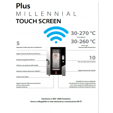 FORNO PROFESSIONALE A GAS - COMBINATO CONVEZIONE - CON VAPORE DIRETTO - CAPACITA' 16 TEGLIE 60 X 40 - COMANDI TOUCH SCREEN - FULL OPTIONAL FORNO PROFESSIONALE A GAS - COMBINATO CONVEZIONE - CON VAPORE DIRETTO - CAPACITA' 16 TEGLIE 60 X 40 - COMANDI TOUCH SCREEN - FULL OPTIONAL